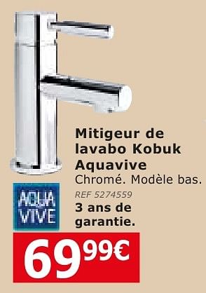 Promoties Mitigeur de lavabo kobuk aquavive - AQUA VIVE - Geldig van 28/09/2016 tot 24/10/2016 bij BricoPlanit