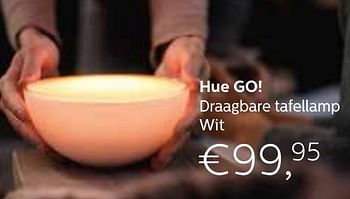 Promotions Hue go! draagbare tafellamp wit - Philips - Valide de 01/09/2016 à 31/12/2016 chez Domo Meubelen & Deco