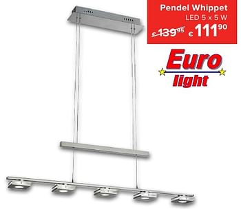 Promoties Pendel whippet - Euro Light - Geldig van 01/10/2016 tot 23/10/2016 bij Euro Shop