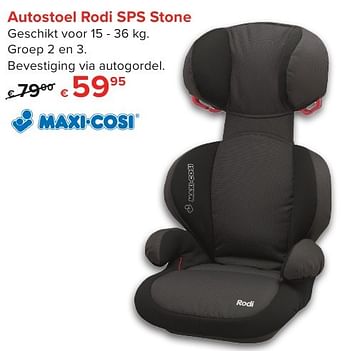 Promotions Autostoel rodi sps stone - Maxi-cosi - Valide de 01/10/2016 à 23/10/2016 chez Euro Shop