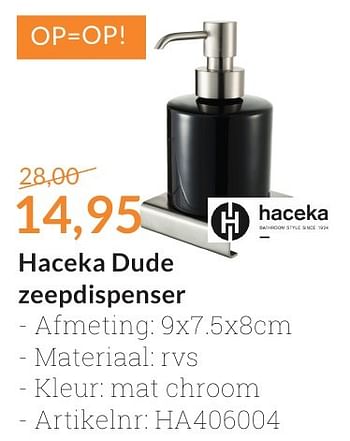 Promoties Haceka dude zeepdispenser - Haceka - Geldig van 01/10/2016 tot 31/10/2016 bij Sanitairwinkel