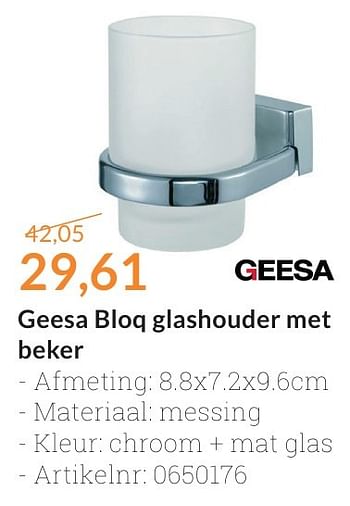 Promotions Geesa bloq glashouder met beker - Geesa - Valide de 01/10/2016 à 31/10/2016 chez Magasin Salle de bains