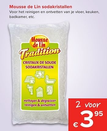 Promoties Mousse de lin sodakristallen - Mousse de Lin - Geldig van 01/10/2016 tot 23/10/2016 bij Euro Shop