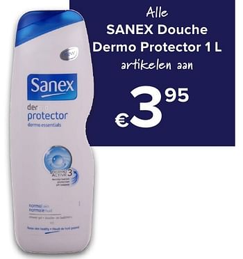 Promoties Sanex douche dermo protector - Sanex - Geldig van 01/10/2016 tot 23/10/2016 bij Euro Shop