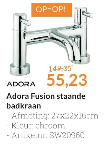 Promoties Adora fusion staande badkraan - Adora - Geldig van 01/10/2016 tot 31/10/2016 bij Sanitairwinkel