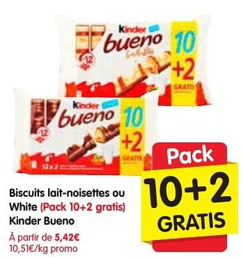 Promotions Biscuits lait-noisettes ou white kinder bueno - Kinder - Valide de 29/09/2016 à 05/10/2016 chez Red Market