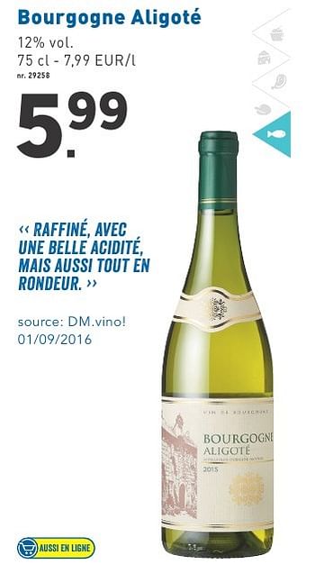Promotions Bourgogne aligoté - Vins blancs - Valide de 03/10/2016 à 06/11/2016 chez Lidl