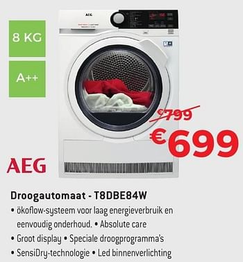 Promotions Aeg droogautomaat t8dbe84w - AEG - Valide de 29/09/2016 à 31/10/2016 chez Exellent