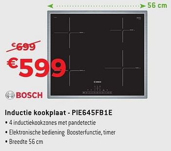 Promotions Bosch inductie kookplaat pie645fb1e - Bosch - Valide de 29/09/2016 à 31/10/2016 chez Exellent