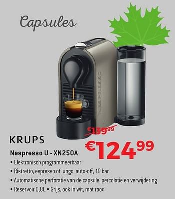 Promoties Krups nespresso u xn250a - Krups - Geldig van 29/09/2016 tot 31/10/2016 bij Exellent