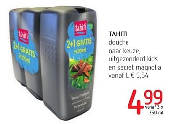 Promotions Tahiti douche naar keuze, uitgezonderd kids en secret magnolia - Palmolive Tahiti - Valide de 06/10/2016 à 19/10/2016 chez Eurospar (Colruytgroup)