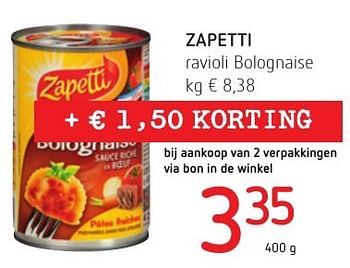 Promoties Zapetti ravioli bolognaise - Zapetti - Geldig van 06/10/2016 tot 19/10/2016 bij Spar (Colruytgroup)