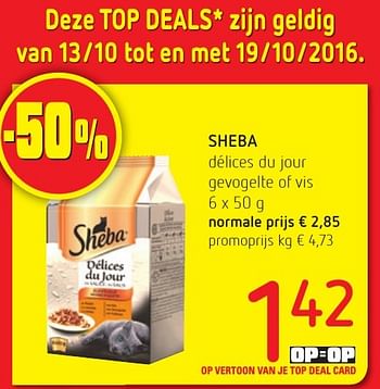 Promotions Sheba délices du jour gevogelte of vis - Sheba - Valide de 06/10/2016 à 19/10/2016 chez Spar (Colruytgroup)