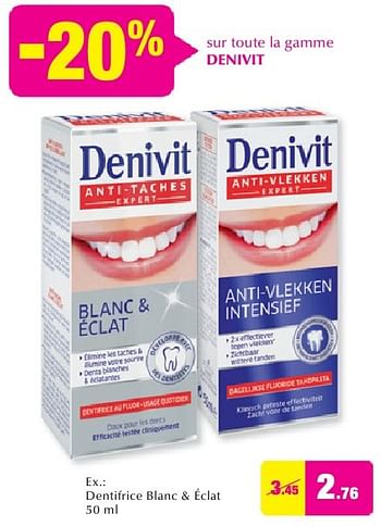 Promoties Dentifrice blanc + éclat - Denivit - Geldig van 28/09/2016 tot 25/10/2016 bij DI