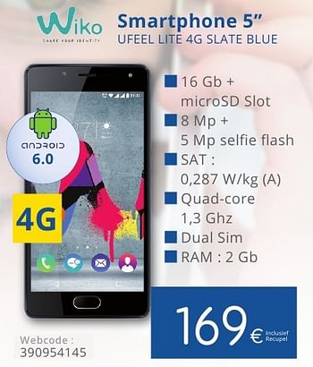 Promotions Wiko smartphone ufeel lite 4g slate blue - Wiko - Valide de 01/10/2016 à 31/10/2016 chez Eldi
