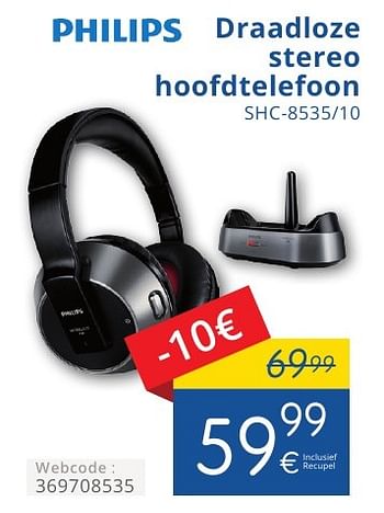 Promotions Philips draadloze stereo hoofdtelefoon shc-8535-10 - Philips - Valide de 01/10/2016 à 31/10/2016 chez Eldi