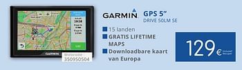 Promotions Garmin gps drive 50lm se - Garmin - Valide de 01/10/2016 à 31/10/2016 chez Eldi