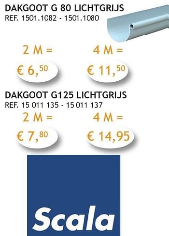 Promoties Dakgoot g 80 lichtgrijs - Scala - Geldig van 03/10/2016 tot 31/10/2016 bij Crea Home