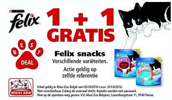 Promoties 1 + 1 gratis felix snacks - Felix - Geldig van 05/10/2016 tot 31/10/2016 bij Maxi Zoo