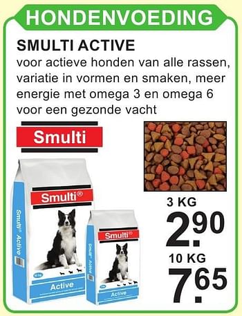 Promotions Hondenvoeding smulti active - Smulti - Valide de 10/10/2016 à 30/10/2016 chez Van Cranenbroek
