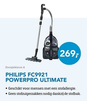 Promotions Philips fc9921 powerpro ultimate - Philips - Valide de 01/10/2016 à 31/10/2016 chez Coolblue
