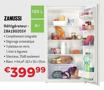 Promotions Zanussi réfrigérateur - zba19020sv - Zanussi - Valide de 29/09/2016 à 31/10/2016 chez Exellent
