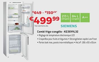 Promotions Siemens combi frigo-congélo - kg36vvl32 - Siemens - Valide de 29/09/2016 à 31/10/2016 chez Exellent