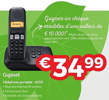Promotions Gigaset téléphone portable - a250 - Gigaset - Valide de 29/09/2016 à 31/10/2016 chez Exellent