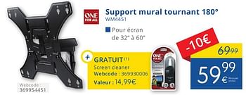 Promotions One for all support mural tournant 180° wm4451 - Oneforall - Valide de 01/10/2016 à 31/10/2016 chez Eldi