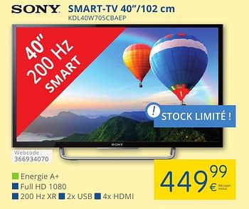 Promotions Sony smart-tv 40``-102 cm kdl40w705cbaep - Sony - Valide de 01/10/2016 à 31/10/2016 chez Eldi