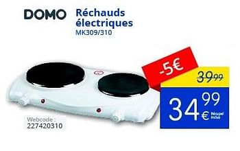 Promotions Domo réchauds électriques mk309-310 - Domo - Valide de 01/10/2016 à 31/10/2016 chez Eldi