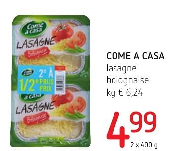 Promotions Come a casa lasagne bolognaise - Come a Casa - Valide de 06/10/2016 à 19/10/2016 chez Eurospar (Colruytgroup)