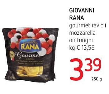 Promoties Giovanni rana gourmet ravioli mozzarella ou funghi - Giovanni rana - Geldig van 06/10/2016 tot 19/10/2016 bij Eurospar (Colruytgroup)