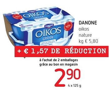 Promotions Danone oikos nature - Danone - Valide de 06/10/2016 à 19/10/2016 chez Eurospar (Colruytgroup)
