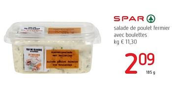 Promoties Salade de poulet fermier avec boulettes - Spar - Geldig van 06/10/2016 tot 19/10/2016 bij Spar (Colruytgroup)