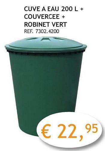 Promoties Cuve a eau + couvercee + robinet vert - Huismerk - Crea Home - Geldig van 03/10/2016 tot 31/10/2016 bij Crea Home