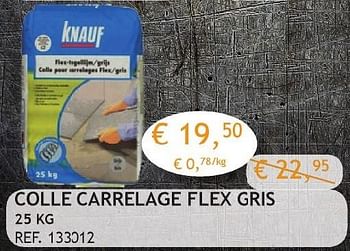 Promotions Colle carrelage flex gris - Knauf - Valide de 03/10/2016 à 31/10/2016 chez Crea Home