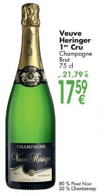 Promotions Veuve heringer 1er cru champagne brut - Champagne - Valide de 03/10/2016 à 31/10/2016 chez Cora