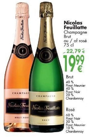 Promotions Nicolas feuillatte champagne brut - Champagne - Valide de 03/10/2016 à 31/10/2016 chez Cora