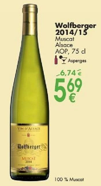 Promoties Wolfberger 2014-15 muscal alsace - Witte wijnen - Geldig van 03/10/2016 tot 31/10/2016 bij Cora
