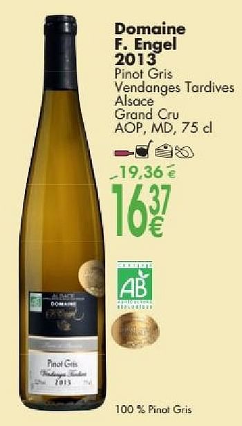 Promoties Domaine f.engel 2013 pinot gris vendanges tardives alsace grand cru - Witte wijnen - Geldig van 03/10/2016 tot 31/10/2016 bij Cora