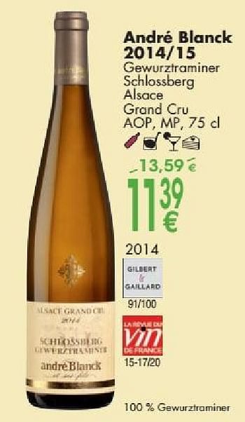 Promotions André blanck 2014-15 gewurztraminer sch bossberg alsace grand cru - Vins blancs - Valide de 03/10/2016 à 31/10/2016 chez Cora
