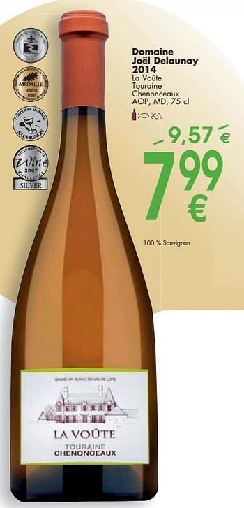 Promoties Domaine joël delaunay 2014 la voûte touraine chenonceaux - Witte wijnen - Geldig van 03/10/2016 tot 31/10/2016 bij Cora