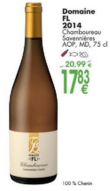 Promotions Domaine fl 2014 chamboureau savennières - Vins blancs - Valide de 03/10/2016 à 31/10/2016 chez Cora