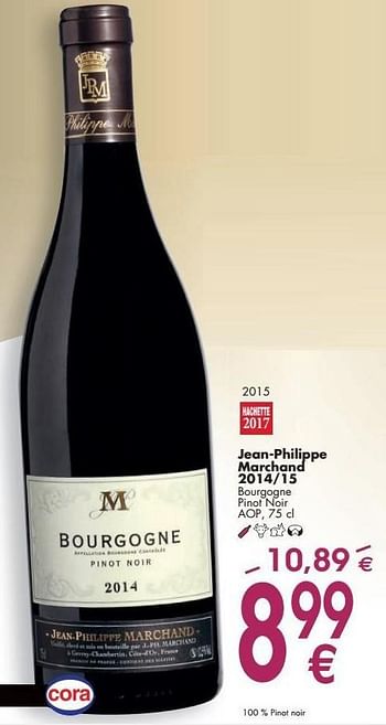 Promoties Jean-philippe marchand 2014-15 bourgogne pinot noir - Rode wijnen - Geldig van 03/10/2016 tot 31/10/2016 bij Cora