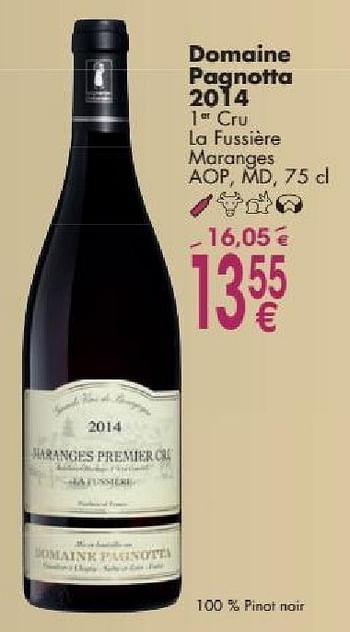 Promotions Domaine pagnotta 2014 cru la fussière maranges - Vins rouges - Valide de 03/10/2016 à 31/10/2016 chez Cora