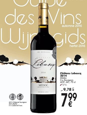 Promoties Chàteau leboscq 2014 médoc cru bourgeois - Rode wijnen - Geldig van 03/10/2016 tot 31/10/2016 bij Cora