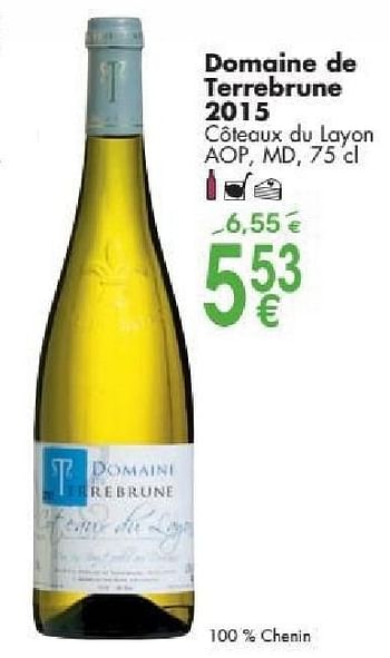 Promoties Domaine de terrebrune 2015 côteaux du layon - Witte wijnen - Geldig van 03/10/2016 tot 31/10/2016 bij Cora