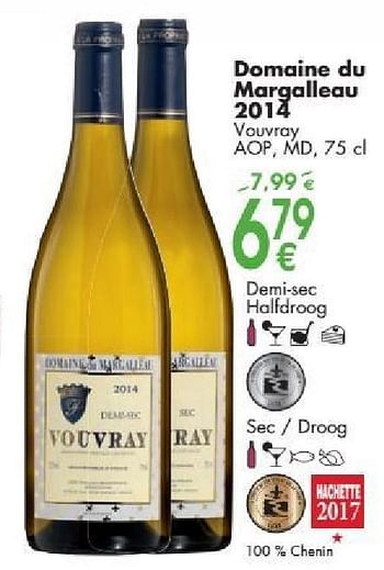 Promotions Domaine du margalleau 2014 vouvray - Vins blancs - Valide de 03/10/2016 à 31/10/2016 chez Cora