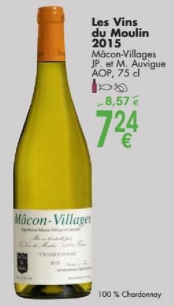 Promotions Les vins du moulin 2015 mâcon-villages jp et m. auvigue - Vins blancs - Valide de 03/10/2016 à 31/10/2016 chez Cora